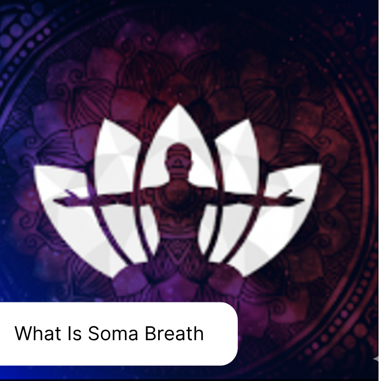 What Is Soma Breath